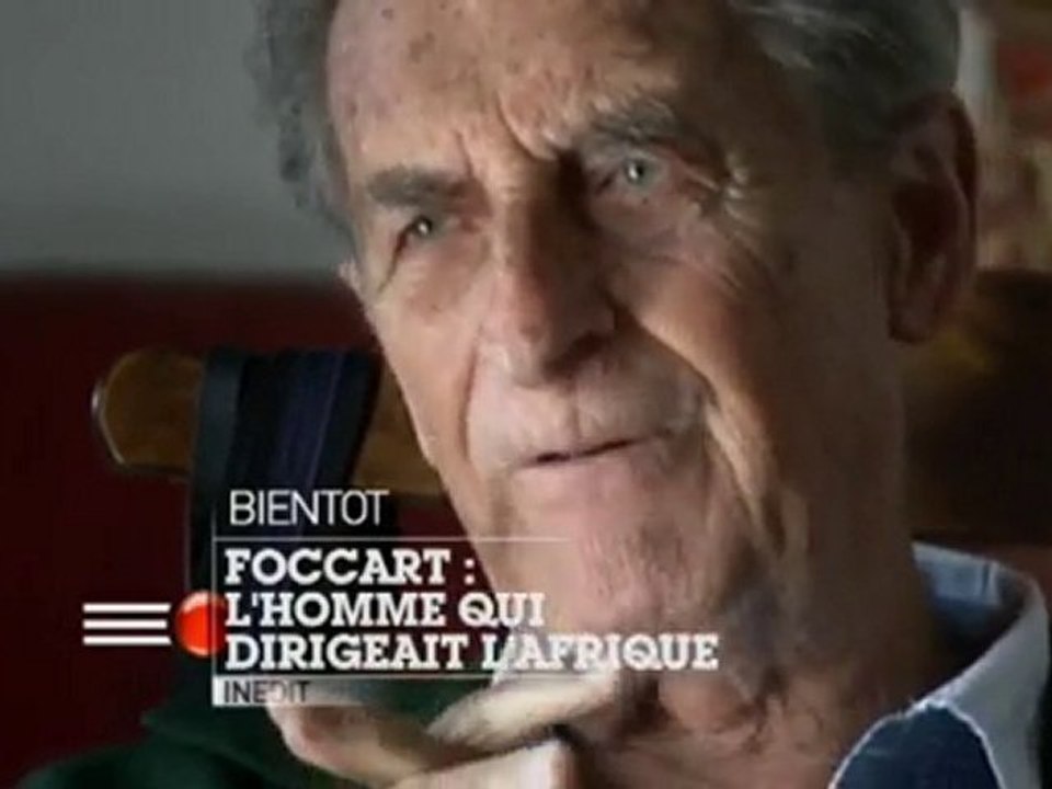 "Foccart, l'homme qui dirigeait l'Afrique" extrait