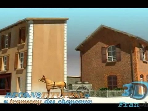 Reconstitution 3D tramway des chapeaux 8