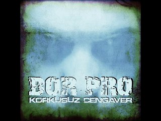 Bor Pro - Korkusuz Cengaver