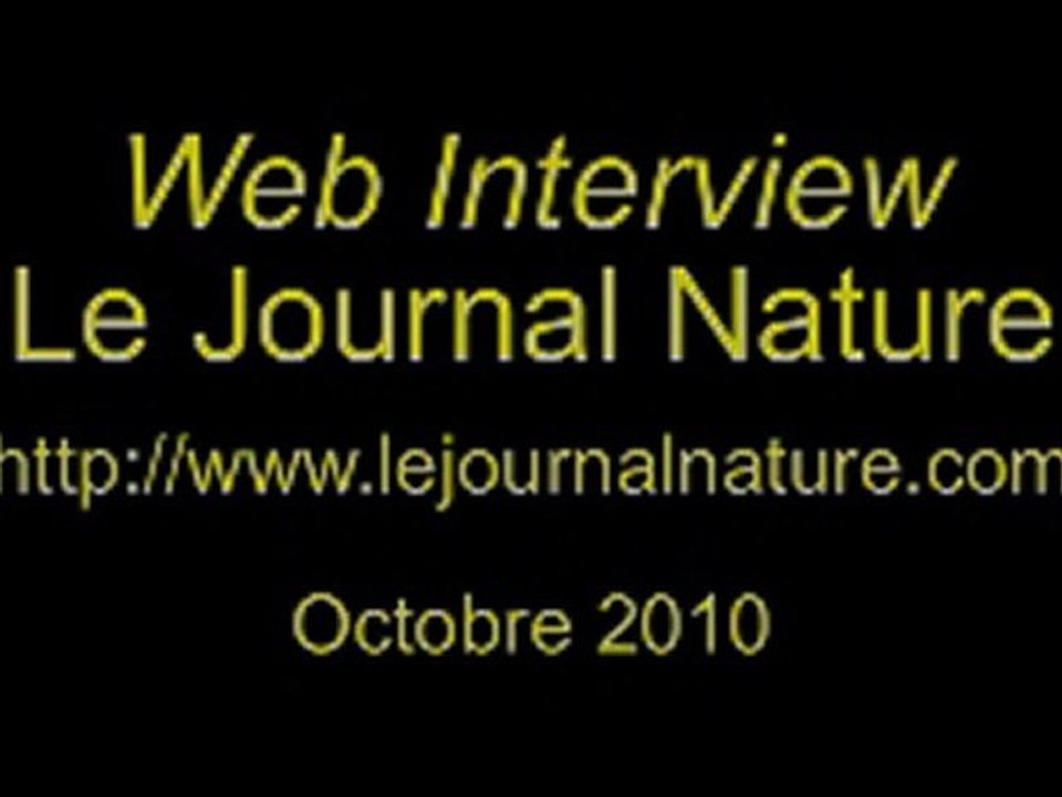 Octobre 2010, Le Journal Nature, Web