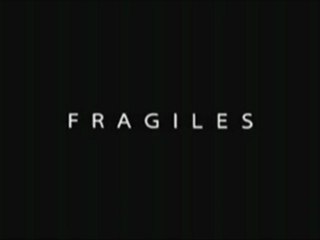 Frágiles (Trailer)
