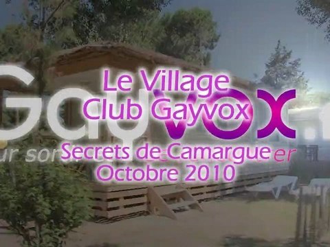 VILLAGE CLUB GAYVOX Octobre 2010, le reportage