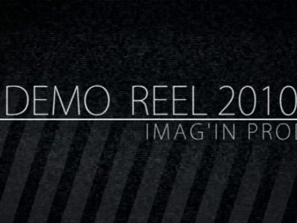 DEMO REEL IMAGINPROD 2010