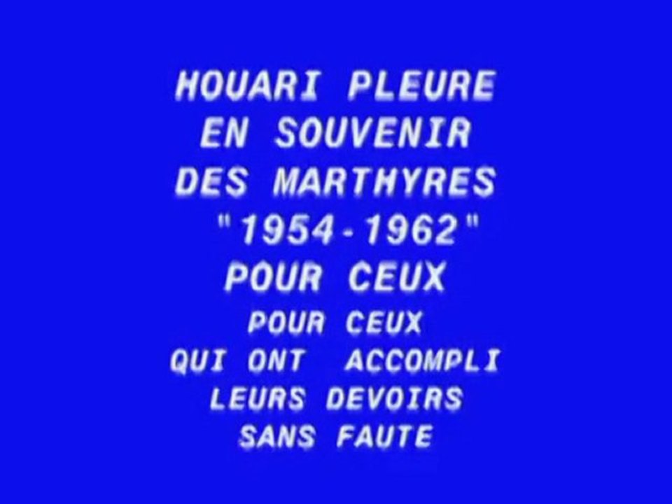 CHETAIBI  NOSTALGIE ----BOUMEDIENE  en  image 1---