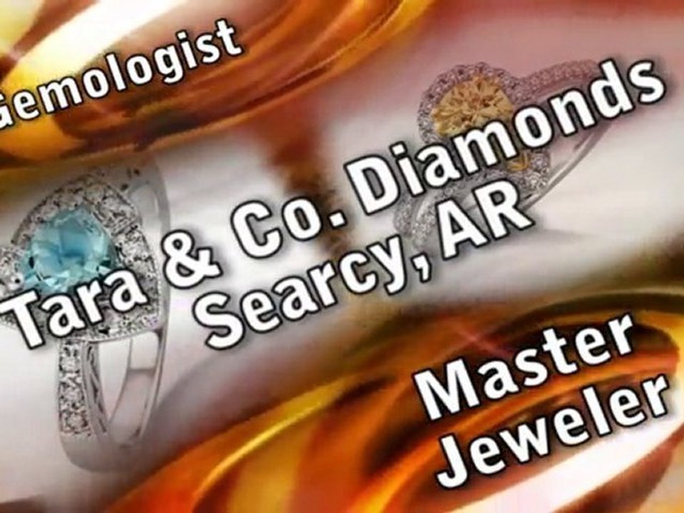 Professional Jeweler Searcy AR 72143 Tara Diamonds