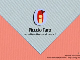 l'uomo felice... Piccolo Faro : cartoline diretto al cuore