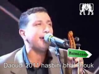 daoudi 2011 music chaabi hasbini bhal khouk  baissi.com