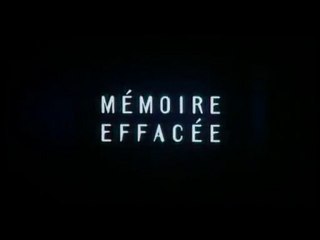 Mémoire Effacée Bande Annonce