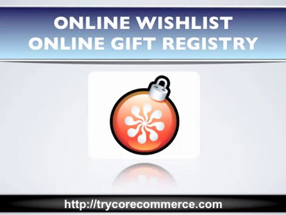 Online Wishlist and Online Gift Registry