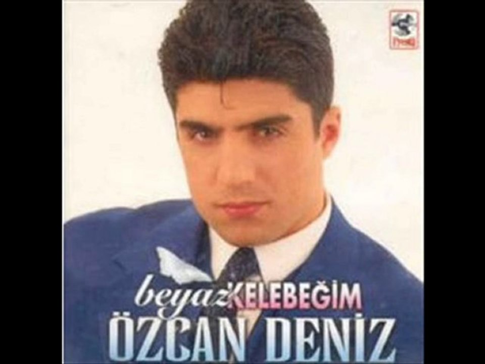 Özcan Deniz-Beyaz Kelebeğim