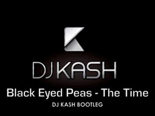 BEP - TheTime DJ KASH BOOTLEG
