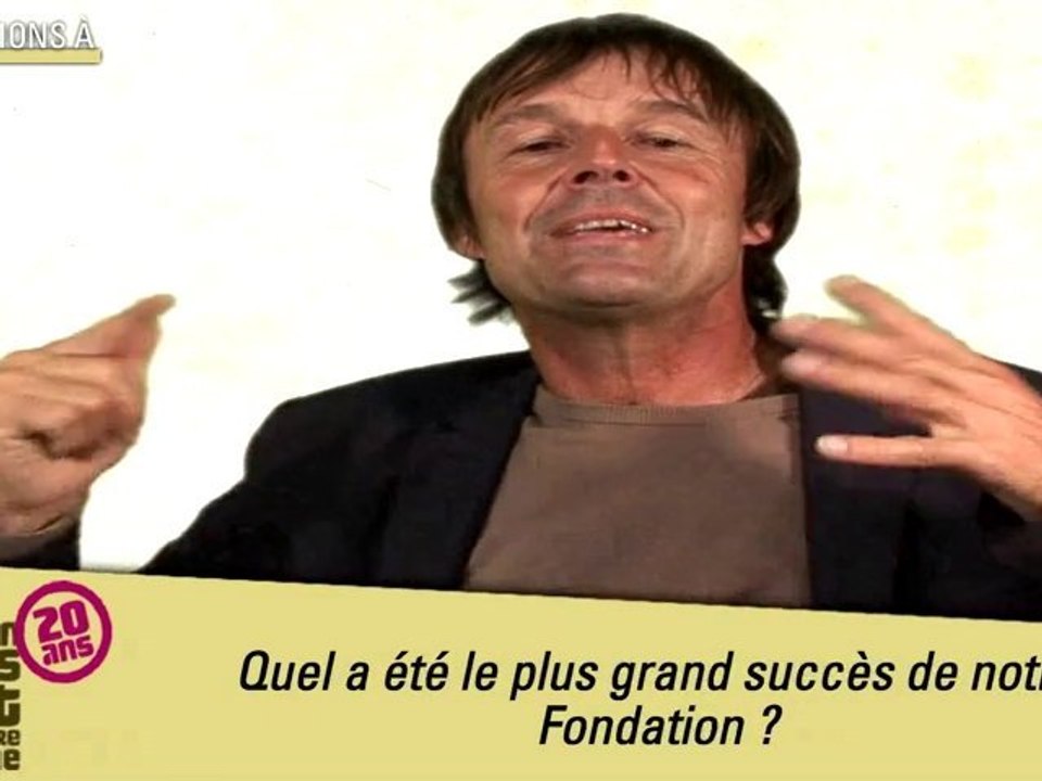Nicolas Hulot témoigne sur les 20 ans de sa Fondation