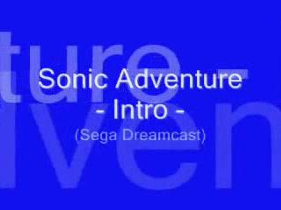Sonic Adventure Intro