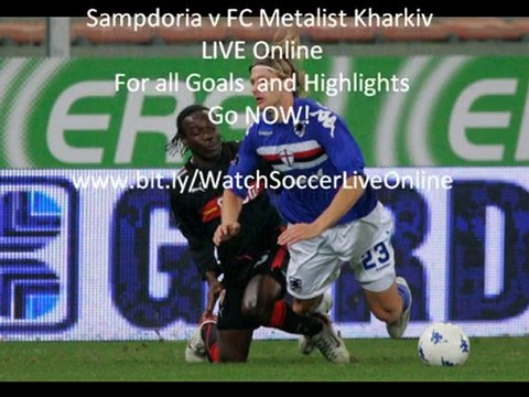 Sampdoria v FC Metalist Kharkiv LIVE-Goals-Highlights 04/Oct