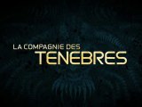 COMPAGNIE DES TENEBRES T1 / Bande-annonce