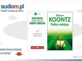 Dobry zabójca - Dean Koontz - audiobook