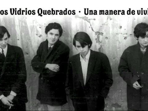 Los Vidrios Quebrados - Una manera de vivir