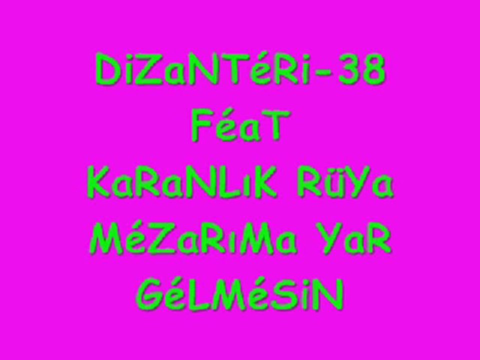 Dizanteri38-feat-Karanlık rüya Mezarıma yar gelmesin