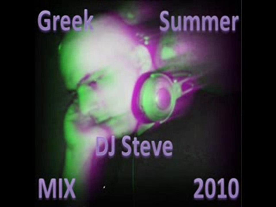 DJ Steve - Greek Summer Mix 2010 [Part 5]