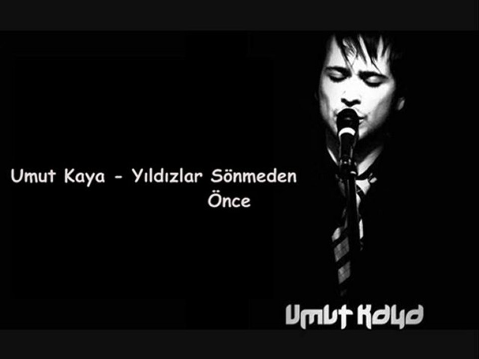 Umut Kaya - Yıldızlardan Sönmeden Önce