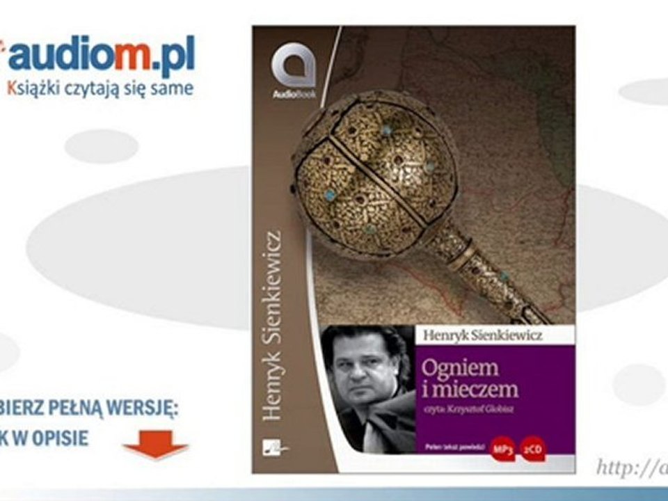 OGNIEM I MIECZEM - audiobook - Henryk Sienkiewicz