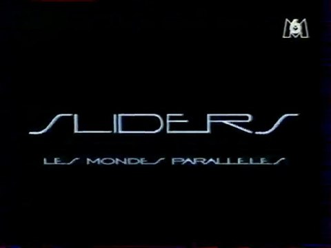 Génerique De La Série Sliders Les Mondes Paralleles 1998 M6