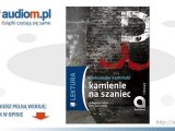 KAMIENIE NA SZANIEC - audiobook - Aleksander Kamiński