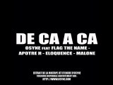 DE CA A CA [OSYNE feat FLAG - APOTRE H - ELOQUENCE - MALONE]