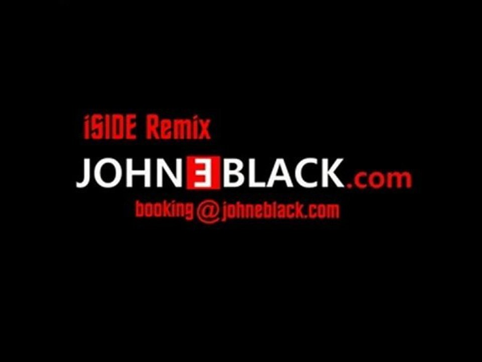 John E Black-Watcha Got (iSIDE RMX)
