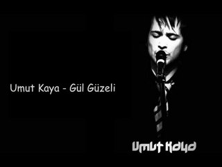Umut Kaya - Gül Güzeli