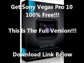 Sony Vegas Pro 10 Free Download!!! (Full Version)