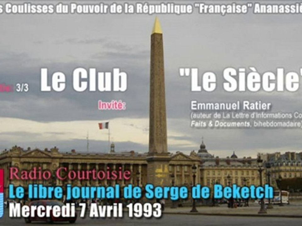 Le Club "Le Siècle" (Serge de Beketch & Emmanuel Ratier) 3/3