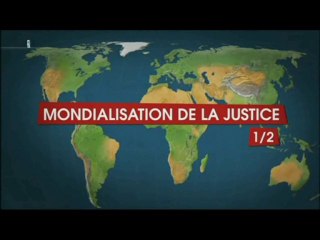 Mondialisation De La Justice 1sur2