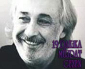 19 DAKİKA MÜJDAT GEZEN