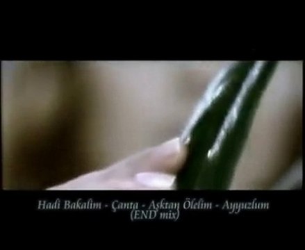 Hadi Bakalım - Çanta - Aşktan Ölelim - Ayyuzlum (END mix)