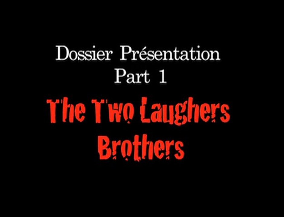 dossier part 1 the two laughers brothers