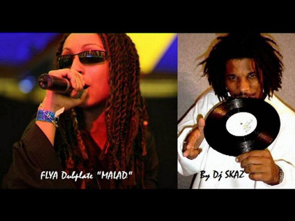 FLYA " Malad " - Dubplate Dj SKAZ