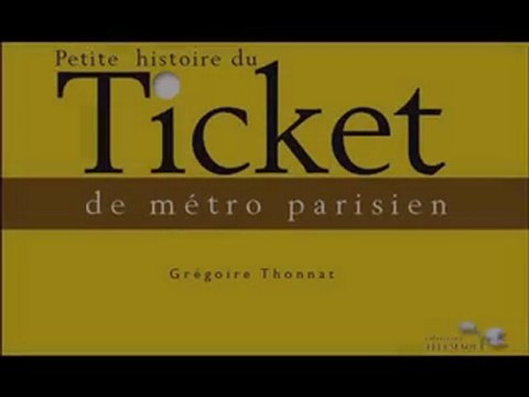 Livre : Petite histoire du TICKET de métro parisien