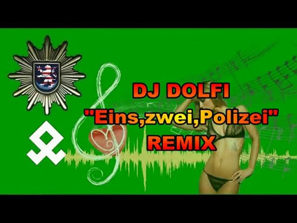 eins, zwei, Polizei... Remix by Dj Dolfi