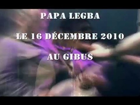 Papa Legba au Gibus le 16 décembre 2010 !