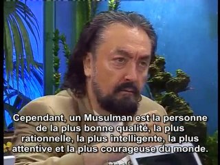 HARUN YAHYA - Un Musulman est un homme de grande qualité