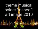 theme musical BOLECK/MDINI RASHED/ L'ART IMAGE/2010