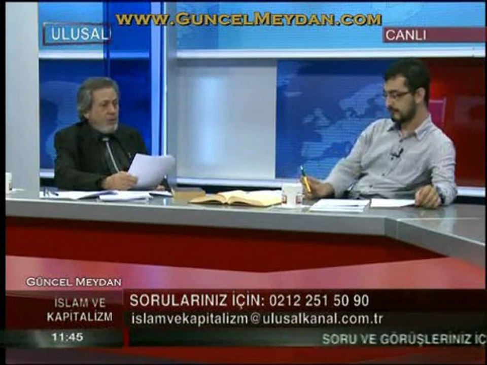 İslâm ve Kapitalizm - 10 Temmuz 2011 / Eren ERDEM ve Yılmaz YUNAK (1. Kısım) ✦ Güncel Meydan
