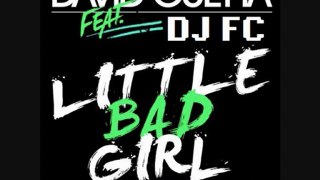 Little Bad Girl [Dj F.C Remix] - David Guetta (feat. Taio Cruz & Ludacris)