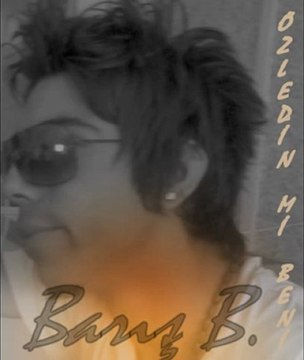 Barış B.- Özledin mi Beni