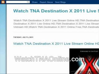 watch TNA Destination X 2011 ppv replay