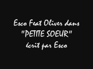 Esco feat Oliver "PETITE SOEUR"