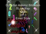 DJ Artist Askımız Bitmesin 2o11 Emet StyLe