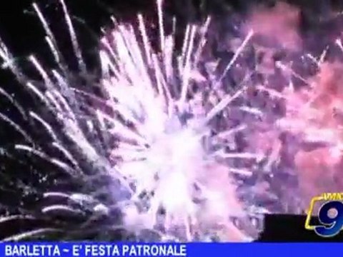 Barletta | E' festa patronale