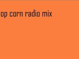 pop corn radio mix